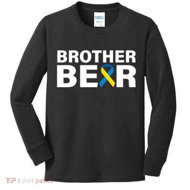 Brother Bear Down Syndrome Awareness Kids Long Sleeve Shirt