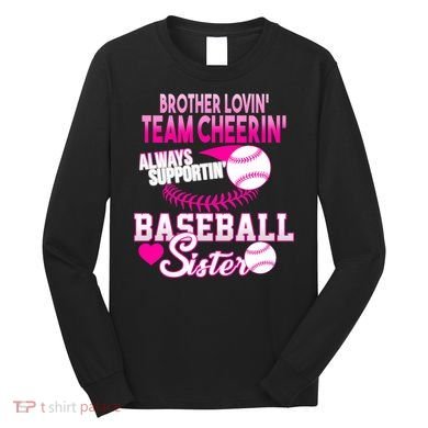 Brother Lovin Team Cheerin Baseball Sister Long Sleeve Shirt