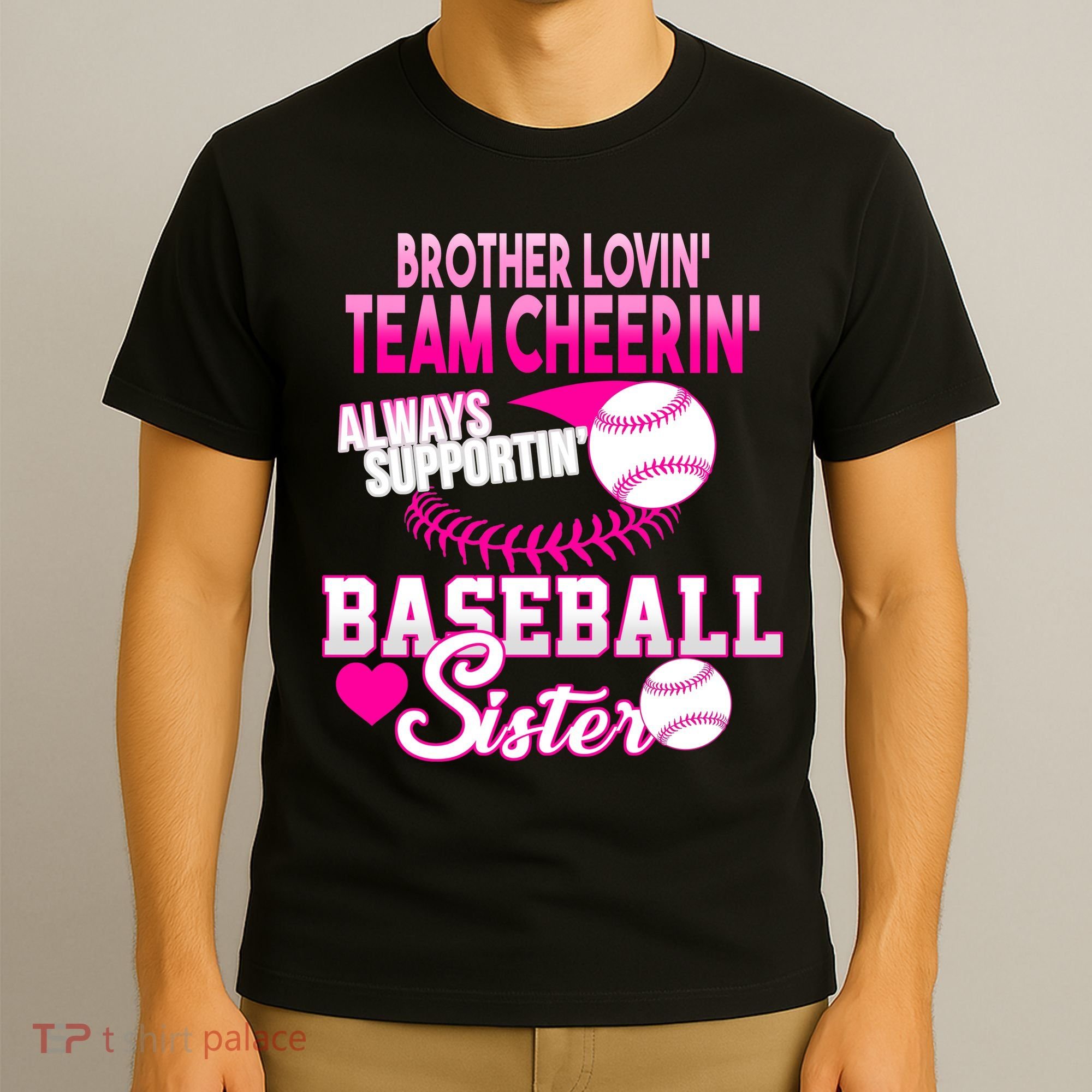 Brother Lovin Team Cheerin Baseball Sister T-Shirt