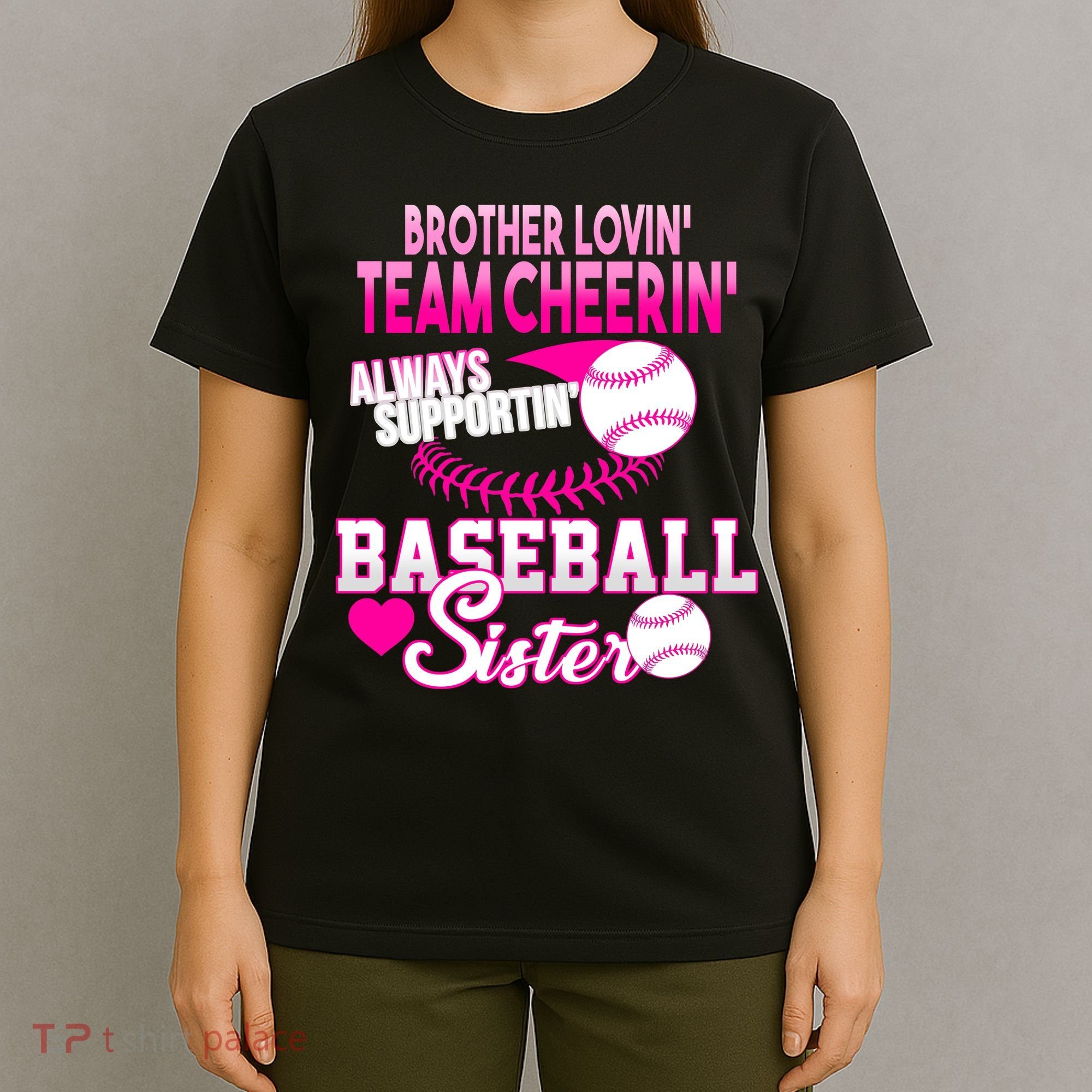 Brother Lovin Team Cheerin Baseball Sister T-Shirt