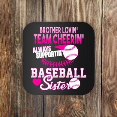 Brother Lovin Team Cheerin Baseball Sister Coaster