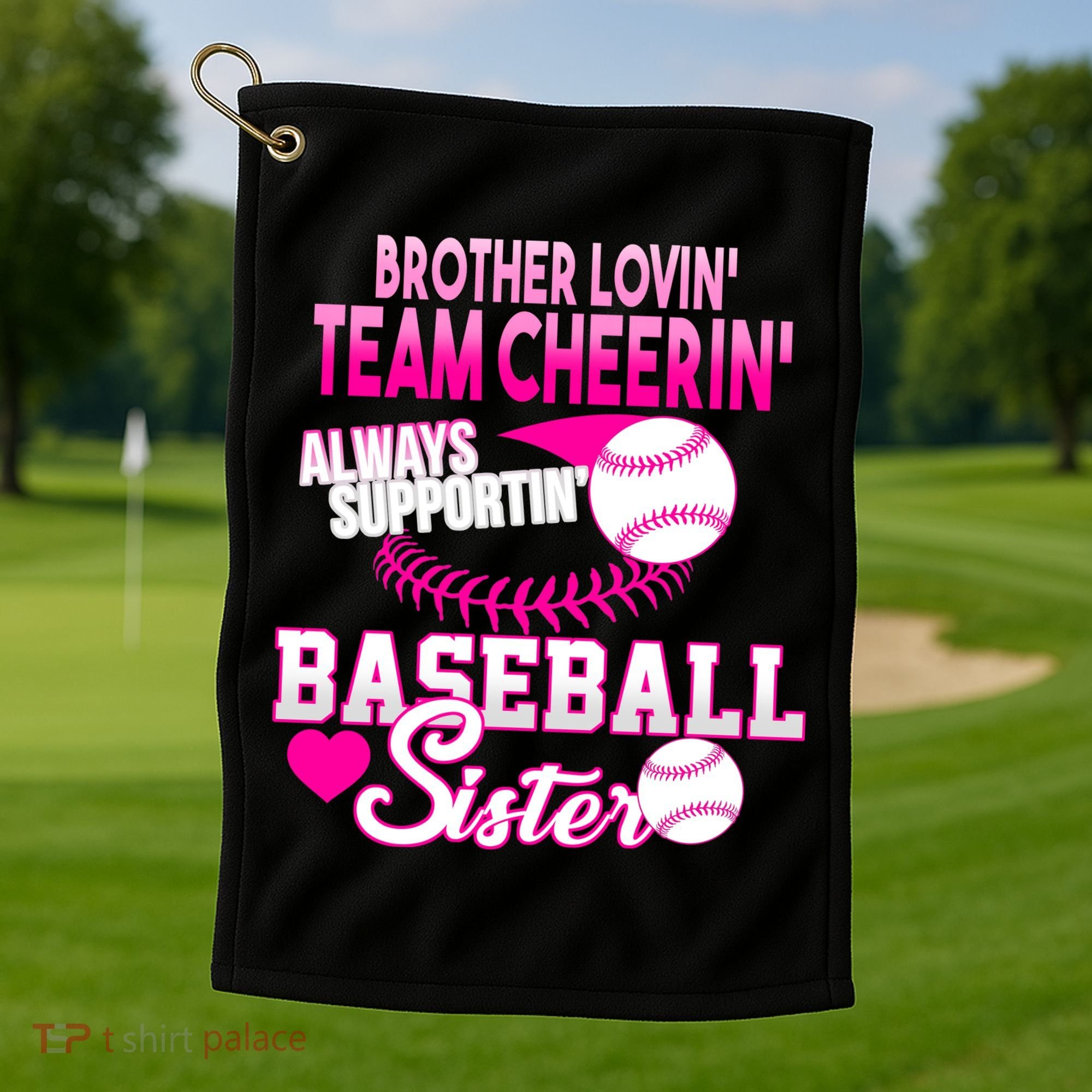 Brother Lovin Team Cheerin Baseball Sister Golf Towel