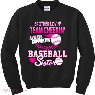 Brother Lovin Team Cheerin Baseball Sister Kids Sweatshirt