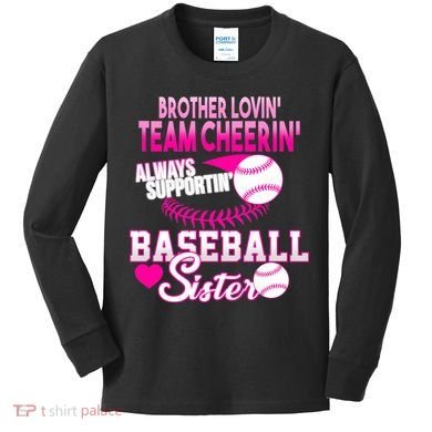 Brother Lovin Team Cheerin Baseball Sister Kids Long Sleeve Shirt