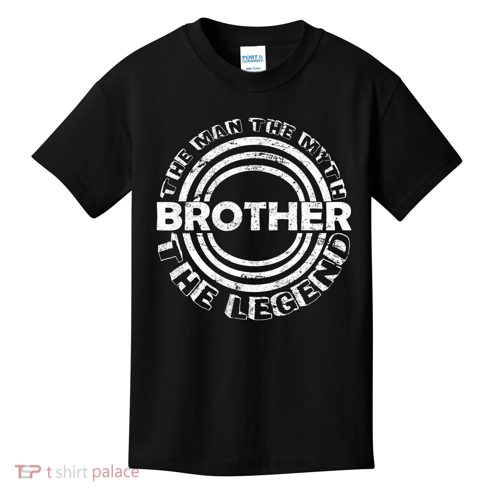 Brother The Man The Myth The Legend Kids T-Shirt