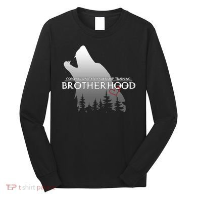 Brotherhood Compassionate Leadership Training Wolf  Long Sleeve Shirt