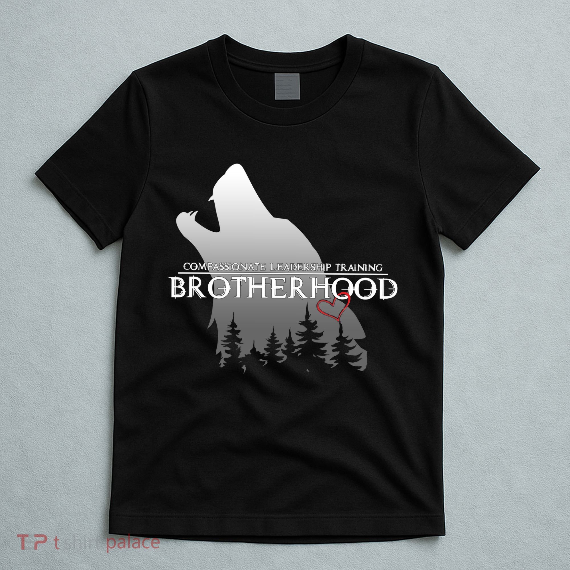 Brotherhood Compassionate Leadership Training Wolf  T-Shirt