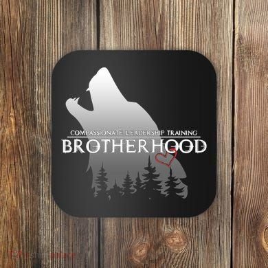 Brotherhood Compassionate Leadership Training Wolf  Coaster