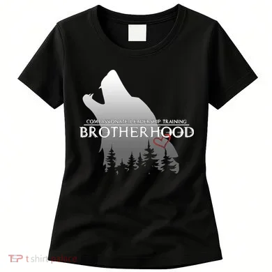Brotherhood Compassionate Leadership Training Wolf  Women's T-Shirt