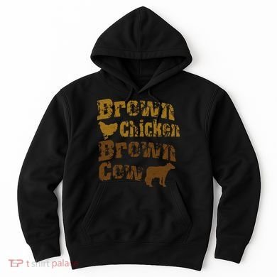Brown Chicken Brown Cow Hoodie