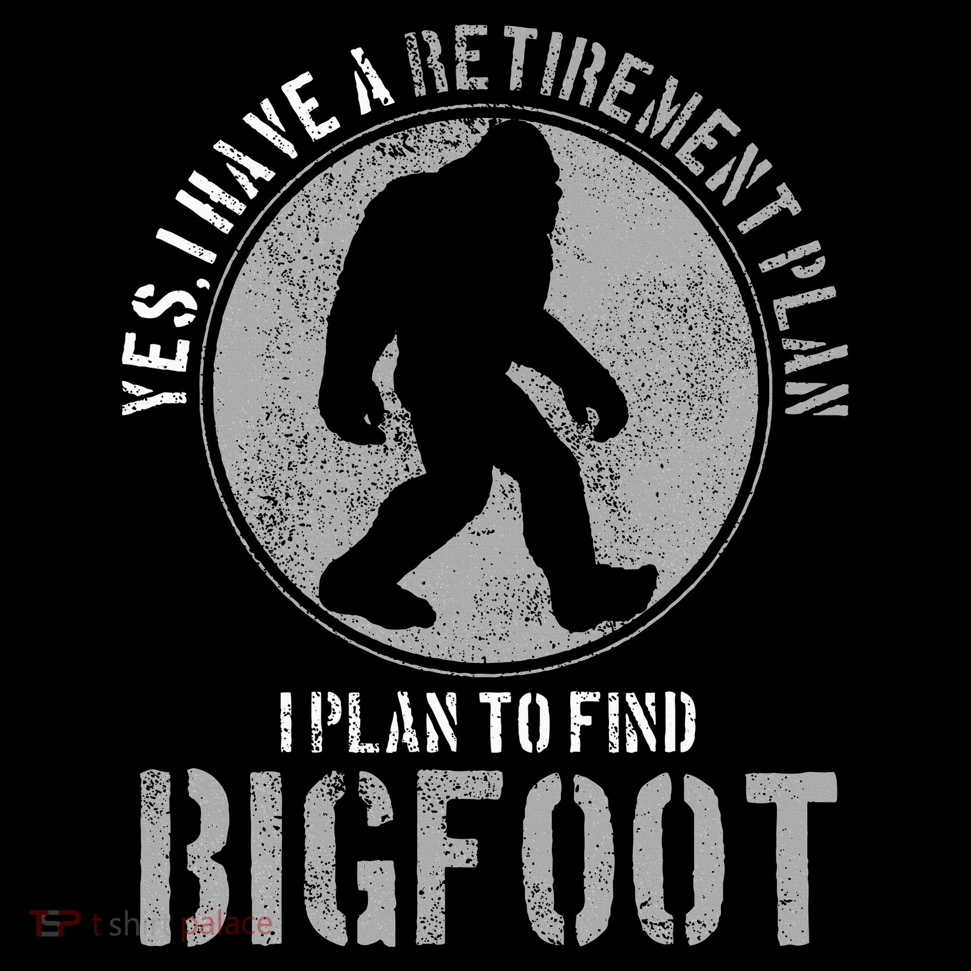 Bigfoot Retirement Plan Funny Retired Sasquatch Hunter Gift Long Sleeve Shirt
