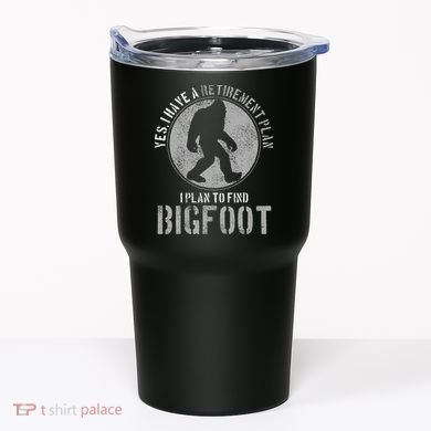 Bigfoot Retirement Plan Funny Retired Sasquatch Hunter Gift Tumbler