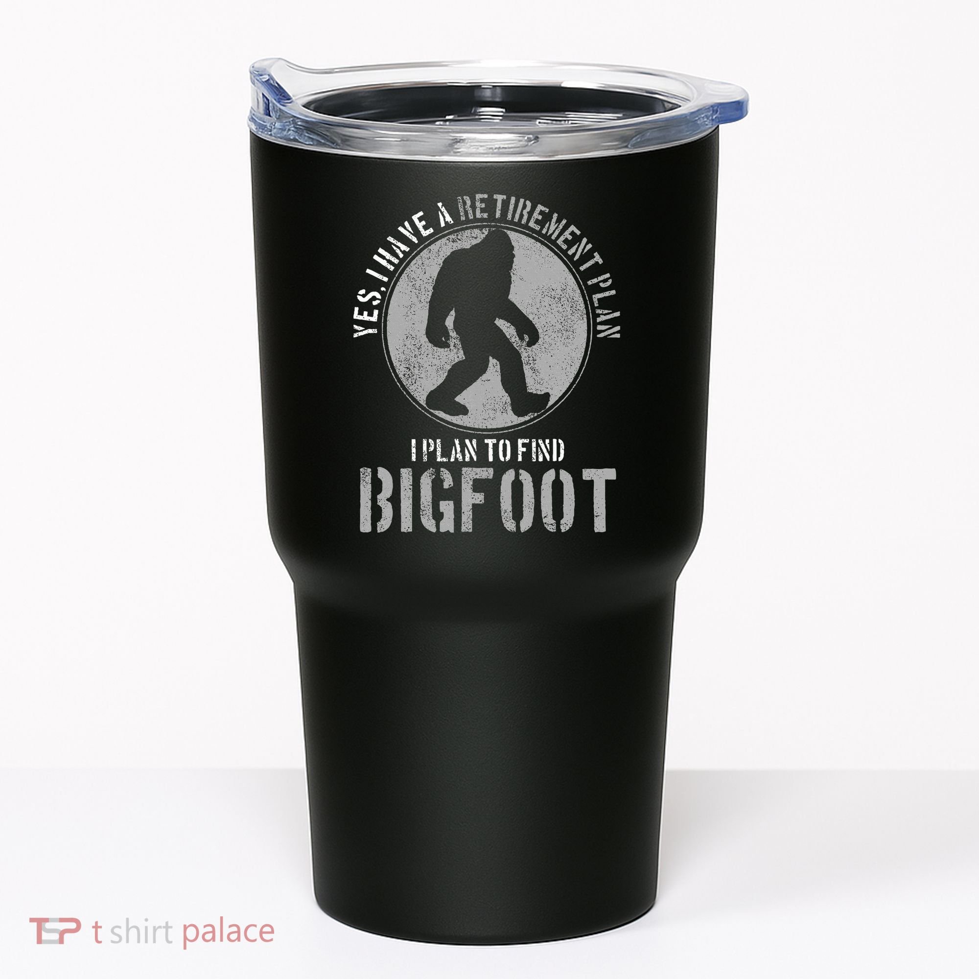 Bigfoot Retirement Plan Funny Retired Sasquatch Hunter Gift Tumbler