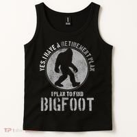 Bigfoot Retirement Plan Funny Retired Sasquatch Hunter Gift Tank Top thumb 2
