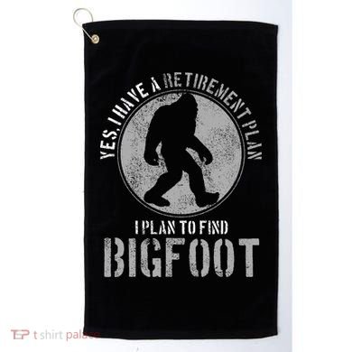 Bigfoot Retirement Plan Funny Retired Sasquatch Hunter Gift Golf Towel