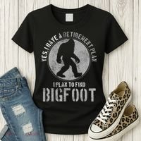 Bigfoot Retirement Plan Funny Retired Sasquatch Hunter Gift Women's T-Shirt thumb 3