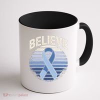 Blue Ribbon Prostate Colon Cancer Believe Awareness Coffee Mug thumb 1