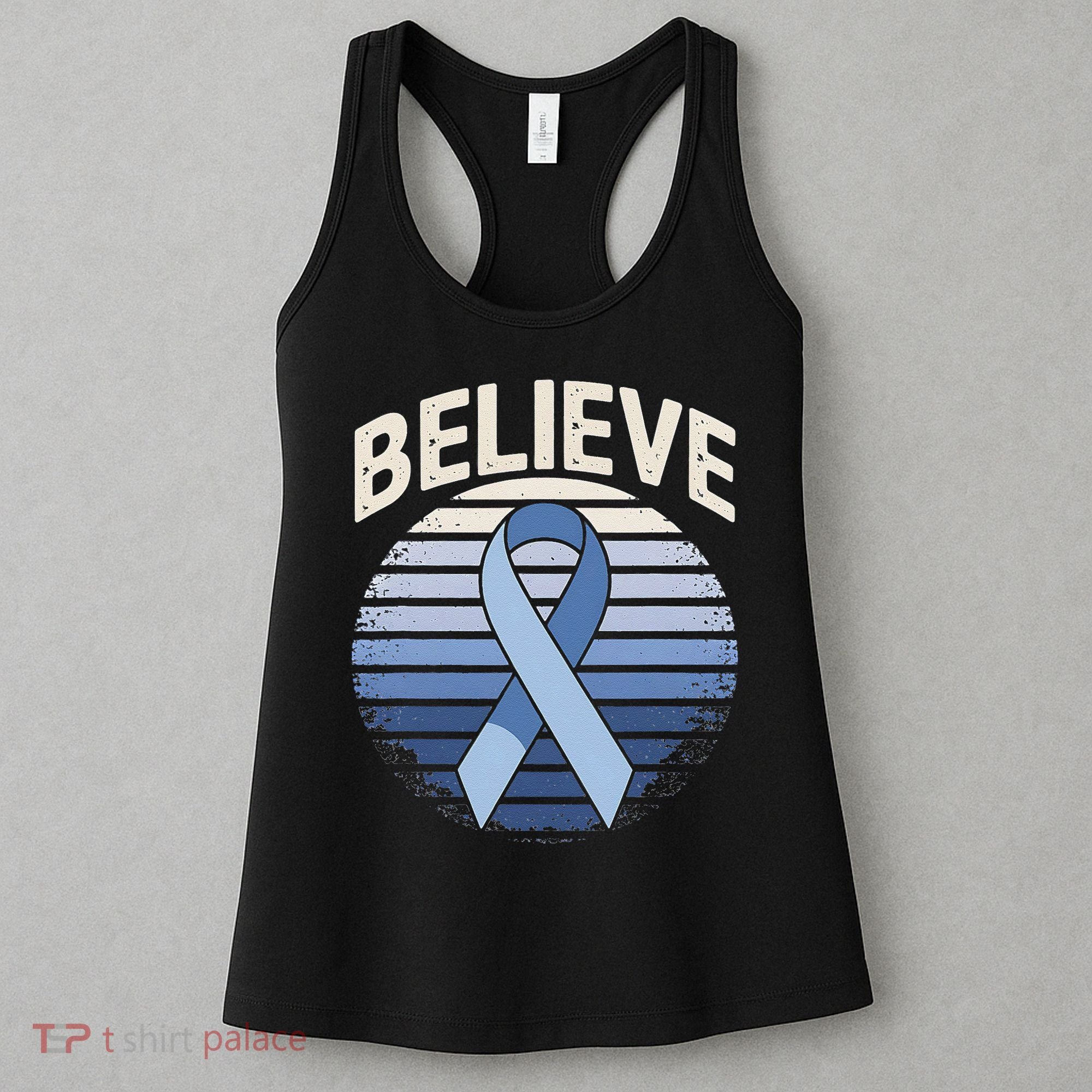 Blue Ribbon Prostate Colon Cancer Believe Awareness Women's Tank Top