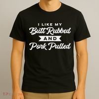Butt Rubbed Pork Pulled Funny Bbq Grill Southern Smoker T-Shirt thumb 3