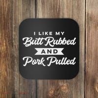 Butt Rubbed Pork Pulled Funny Bbq Grill Southern Smoker Coaster thumb 0