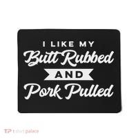 Butt Rubbed Pork Pulled Funny Bbq Grill Southern Smoker Mousepad thumb 0