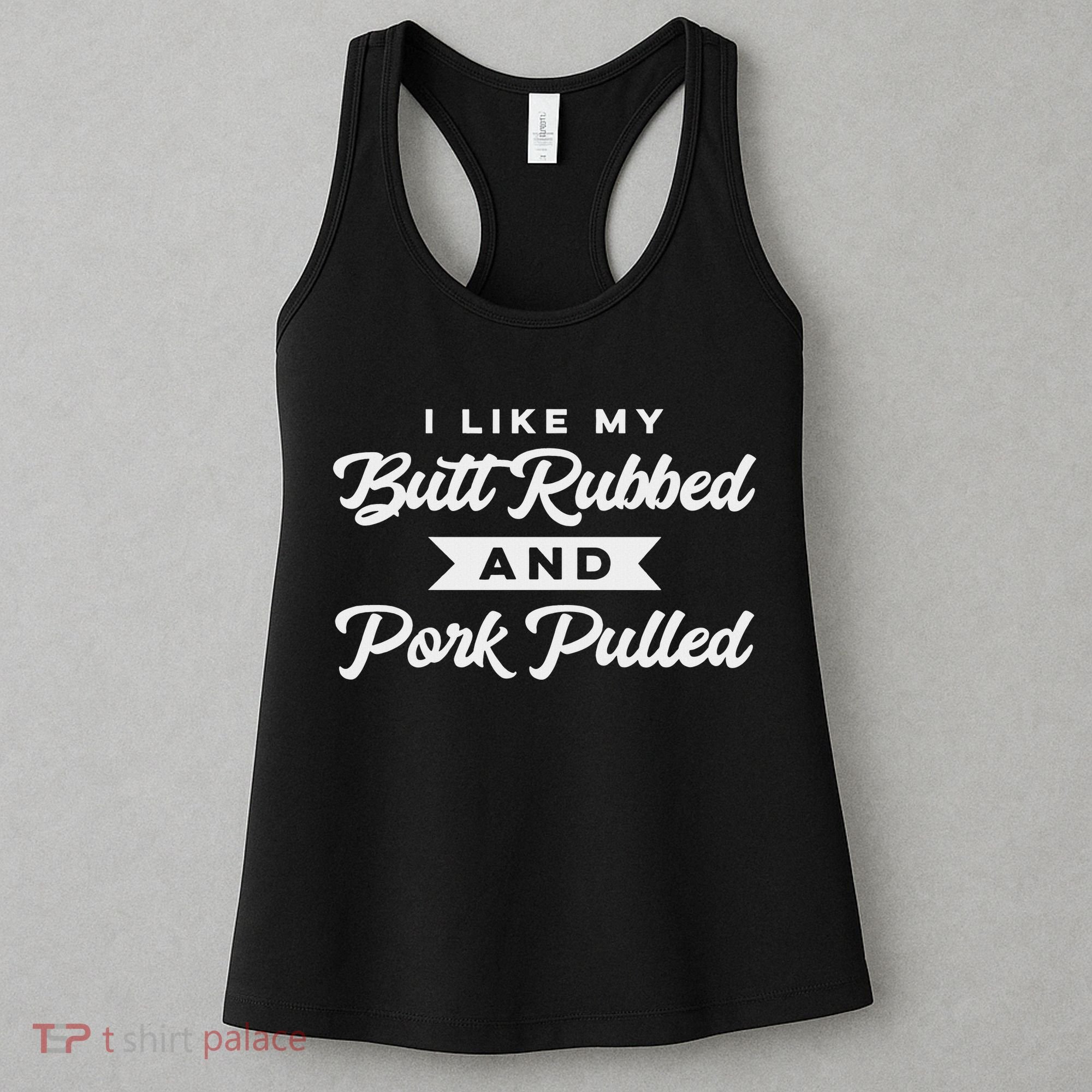 Butt Rubbed Pork Pulled Funny Bbq Grill Southern Smoker Women's Tank Top