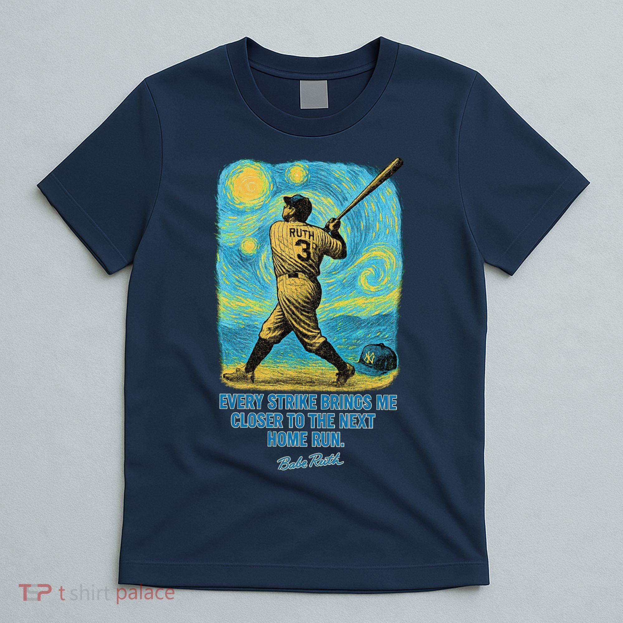 Babe Ruth Quote Starry Night T-Shirt
