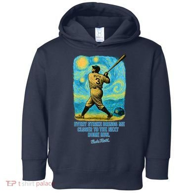 Babe Ruth Quote Starry Night Toddler Hoodie