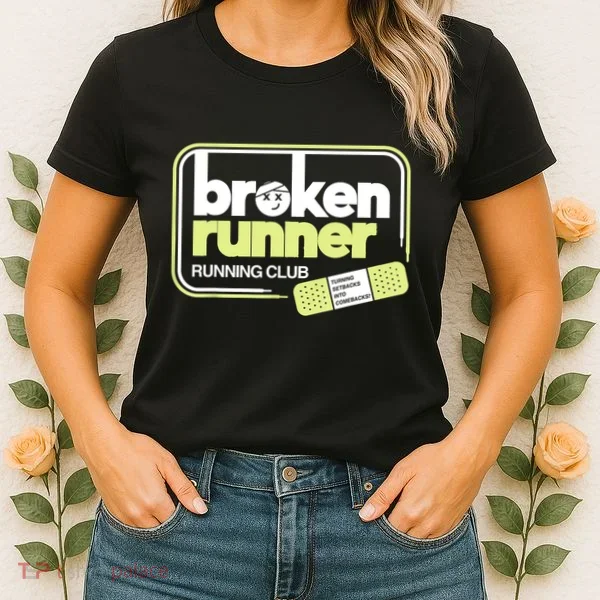 Broken Runner Running Club Turning Setbacks Into Comebacks Women's T-Shirt
