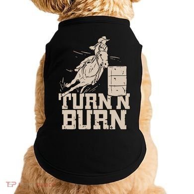 Barrel Racing Racer Rodeo Turn N Burn Doggie Tank
