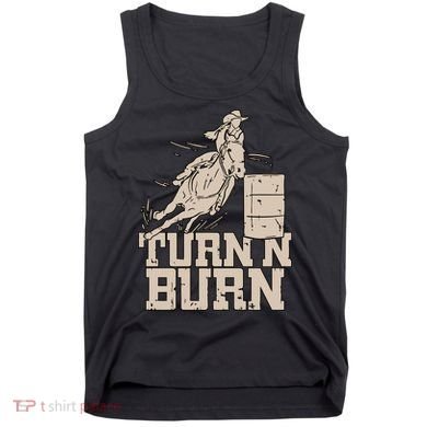 Barrel Racing Racer Rodeo Turn N Burn Tank Top