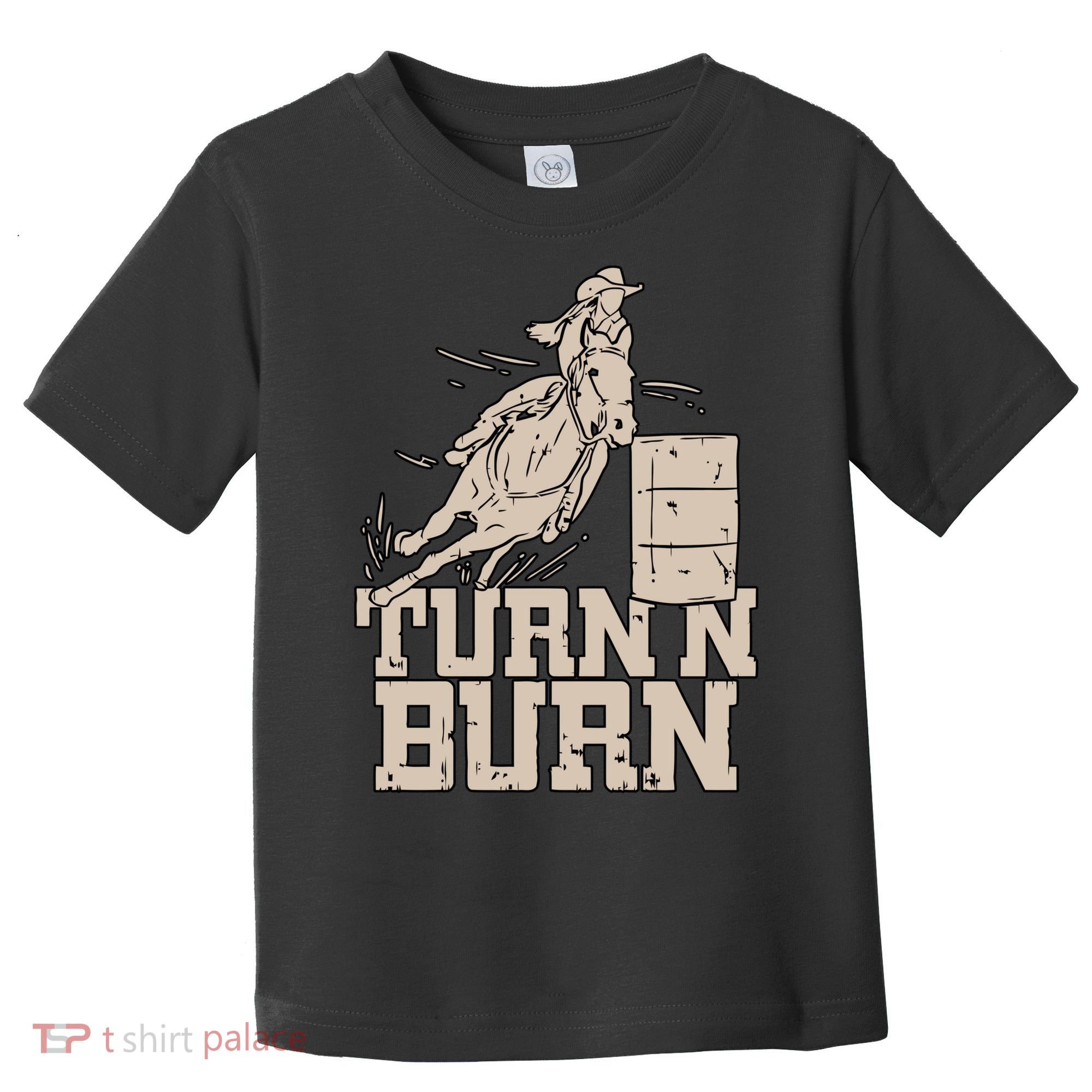 Barrel Racing Racer Rodeo Turn N Burn Toddler T-Shirt