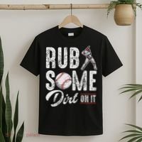 Baseball Rub Some Dirt On It Funny Humor Sayings Quotes T-Shirt thumb 2