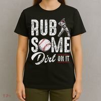 Baseball Rub Some Dirt On It Funny Humor Sayings Quotes T-Shirt thumb 4