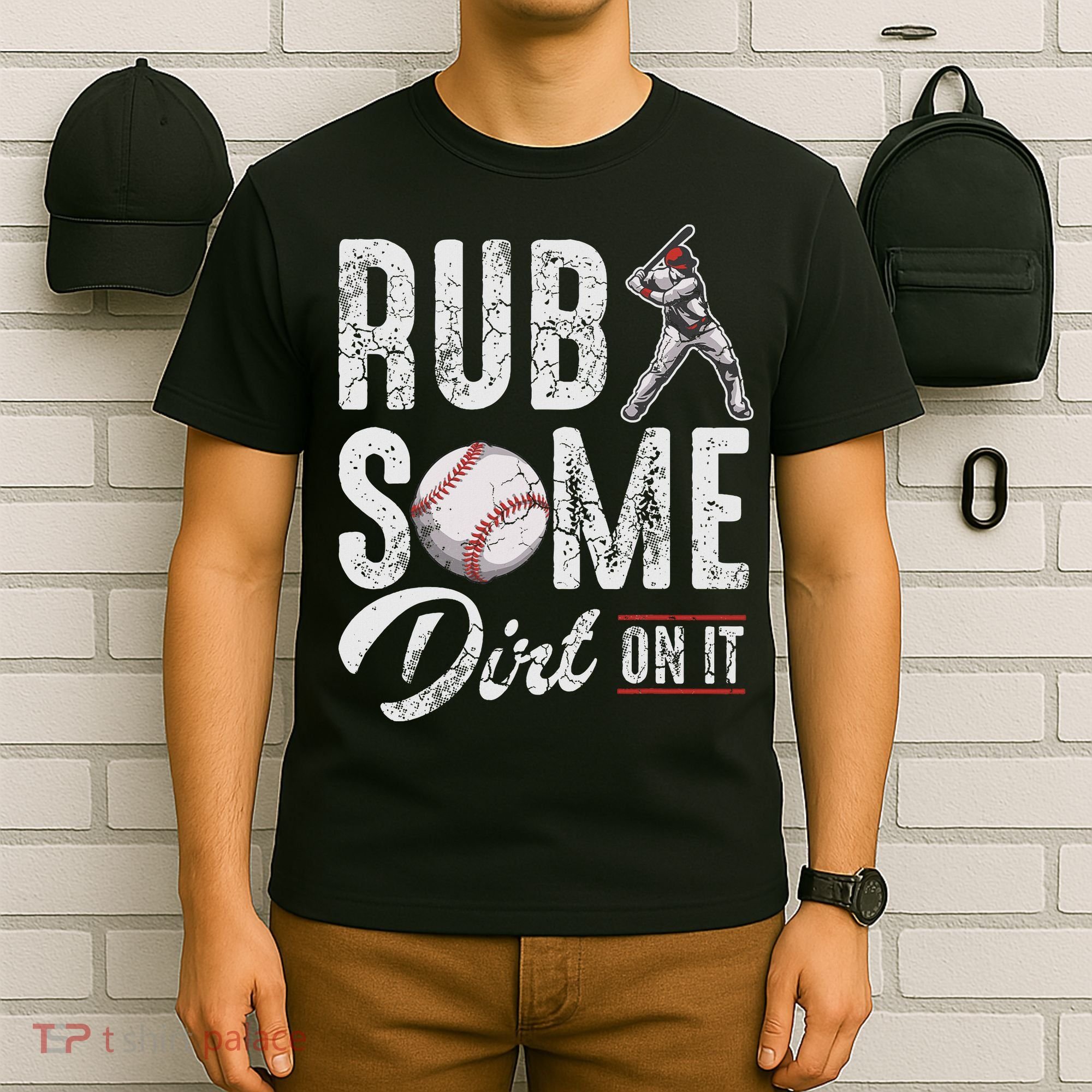 Baseball Rub Some Dirt On It Funny Humor Sayings Quotes T-Shirt