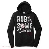 Baseball Rub Some Dirt On It Funny Humor Sayings Quotes Women's Hoodie thumb 0