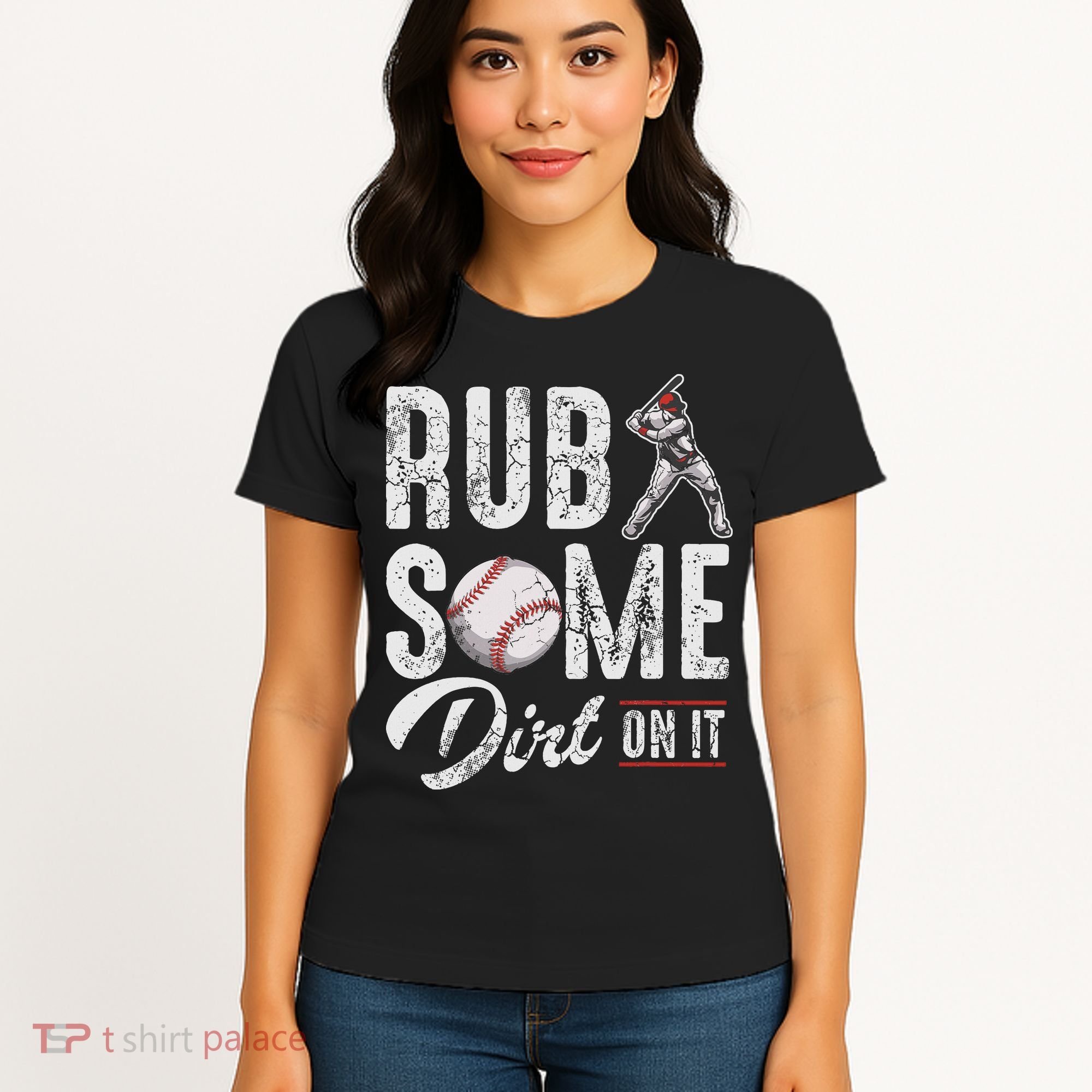 Baseball Rub Some Dirt On It Funny Humor Sayings Quotes Women's T-Shirt