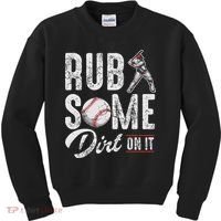 Baseball Rub Some Dirt On It Funny Humor Sayings Quotes Kids Sweatshirt thumb 0