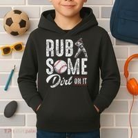 Baseball Rub Some Dirt On It Funny Humor Sayings Quotes Kids Hoodie thumb 2