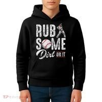 Baseball Rub Some Dirt On It Funny Humor Sayings Quotes Kids Hoodie thumb 4