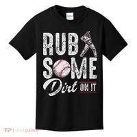 Baseball Rub Some Dirt On It Funny Humor Sayings Quotes Kids T-Shirt thumb 0