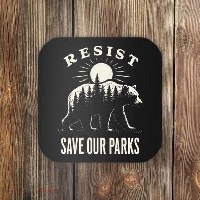 Bear Resist Save Our Parks Coaster