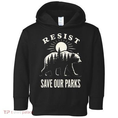 Bear Resist Save Our Parks Toddler Hoodie