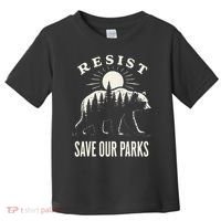 Bear Resist Save Our Parks Toddler T-Shirt thumb 0