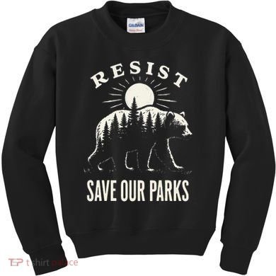 Bear Resist Save Our Parks Kids Sweatshirt