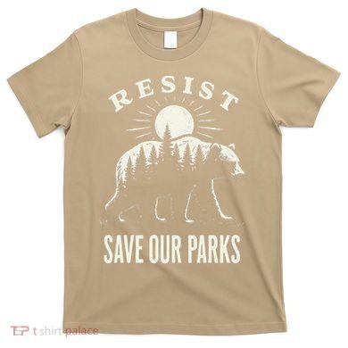 Bear Resist Save Our Parks T-Shirt