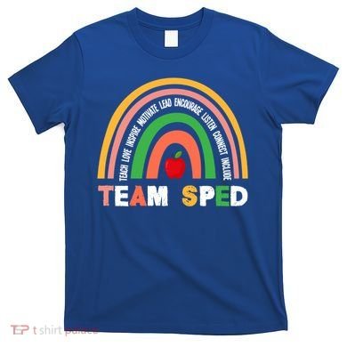 Boho Rainbow Special Needs Teacher Team Sped Great Gift T-Shirt