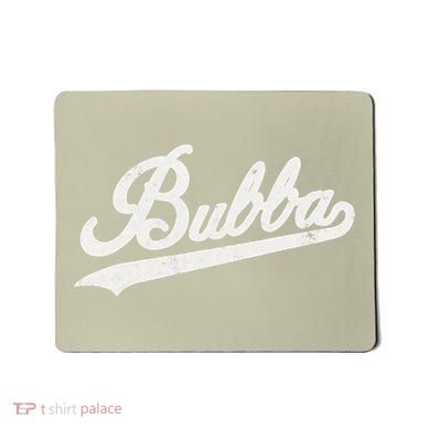 Bubba Retro Style Father’s Day Gift For Bubba Brother Mousepad
