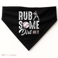Baseball Rub Some Dirt On It Funny Humor Sayings Quotes USA-Made Doggie Bandana thumb 0