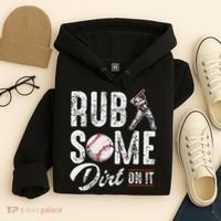 Baseball Rub Some Dirt On It Funny Humor Sayings Quotes Hoodie thumb 4